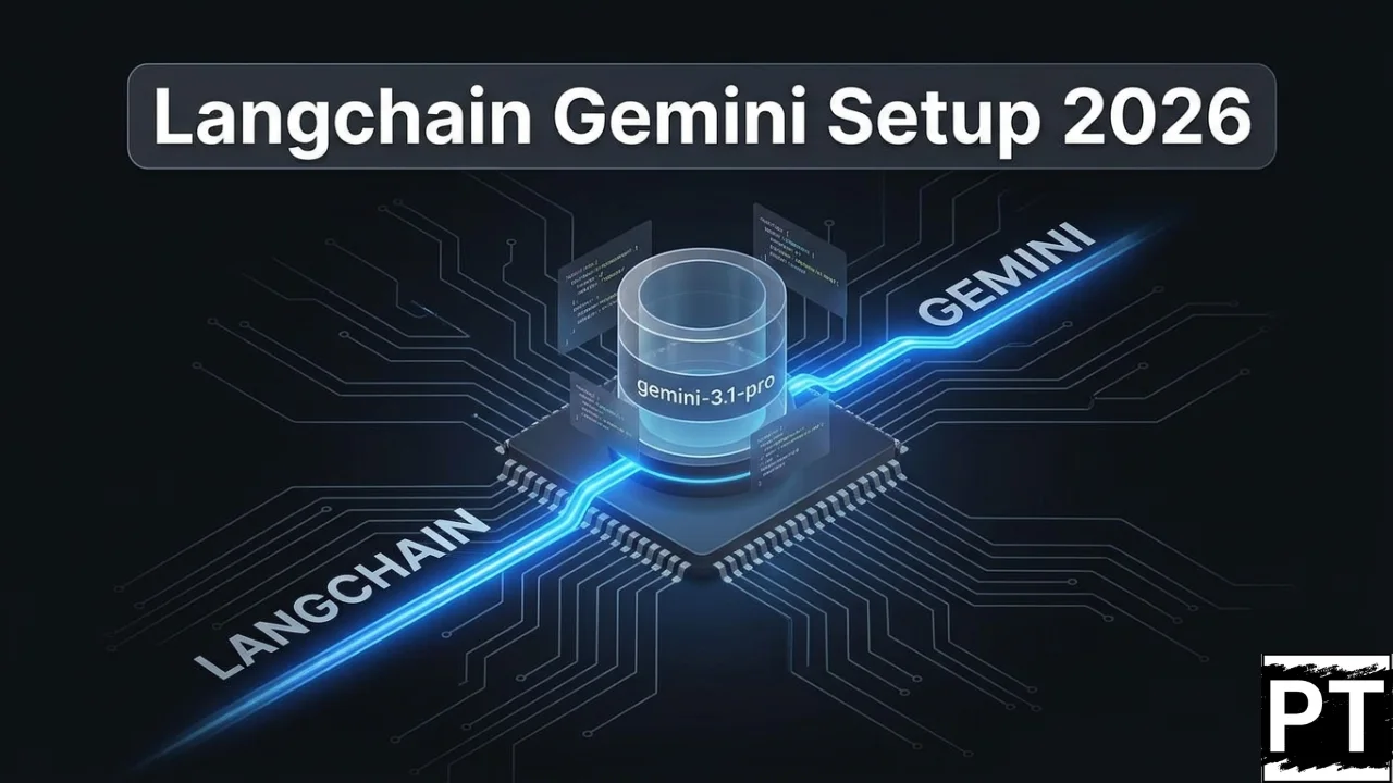 Advanced Langchain Gemini Setup: Building Production-Grade AI Apps in 2026